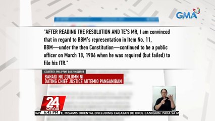 Dating Chief Justice Artemio Panganiban, naniniwala na dapat kanselahin ang Certificate of Candidacy ni Presidential aspirant Bongbong Marcos | 24 Oras