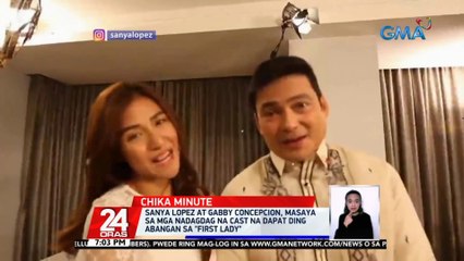 Sanya Lopez at Gabby Concepcion, ibinunyag na wala sa original script ang nakakakilig na teaser ng "First Lady" | 24 Oras