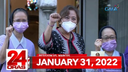 24 Oras Express: January 31, 2022 [HD]
