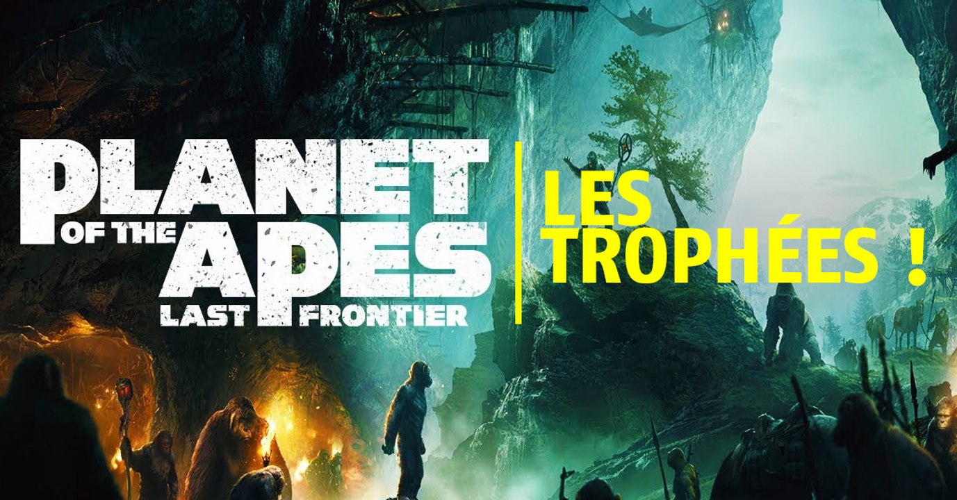 Planet of the Apes: Last Frontier : Trophées, succès et achievements de l'adaptation du film