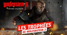 Wolfenstein 2 : trophées, succès et achievements du jeu de Bethesda