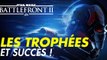 Star Wars Battlefront 2 : trophées, succès et achievements