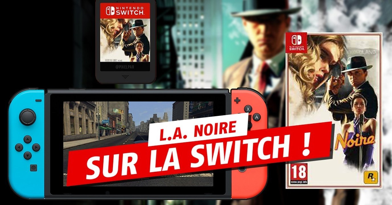 L.A. Noire (Switch) : date de sortie, trailer, news et astuces de la réédition de Rockstar