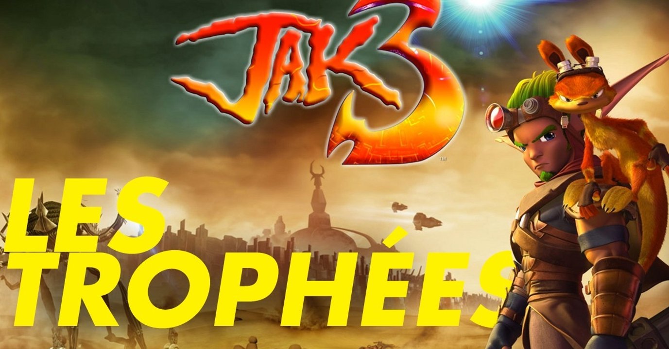 Jak 3 (PS4) : trophées de la réédition du jeu !