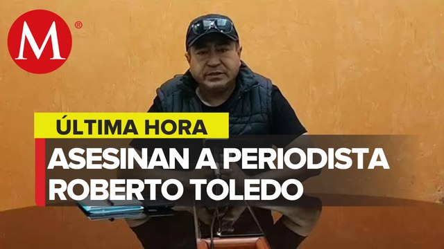 Asesinan al periodista Roberto Toledo en Michoacán
