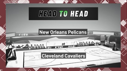 Cleveland Cavaliers vs New Orleans Pelicans: Moneyline