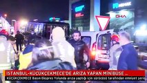 İSTANBUL-KÜÇÜKÇEKMECE'DE ARIZA YAPAN MİNİBÜSE HAFİF TİCARİ ARAÇ ÇARPTI; 2'Sİ ÇOCUK, 3 KİŞİ YARALANDI