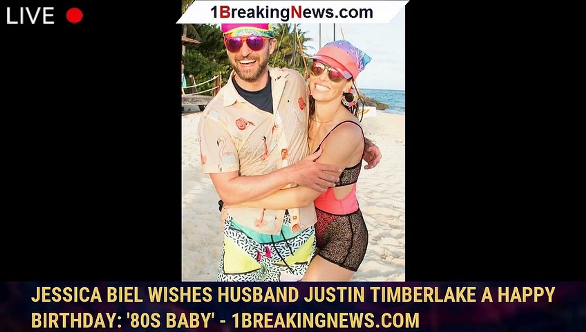 Jessica Biel wishes happy birthday to husband Justin Timberlake