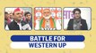 UP Polls | Campaigning heats up in Western UP