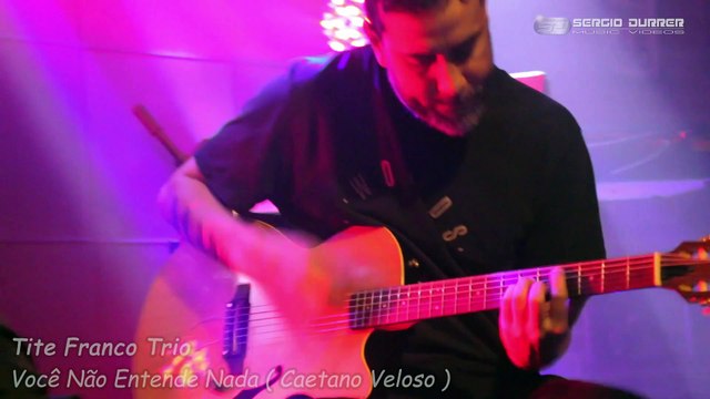 20220107 Tite Franco Trio - Você Não Entende Nada ( Caetano Veloso )