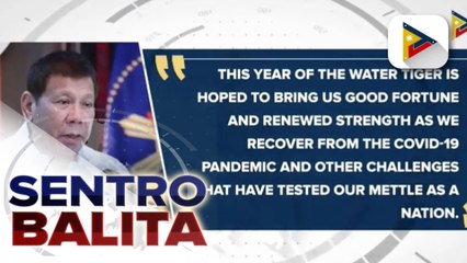 Mas maunlad at mapayapang bansa, hiling ni Pres. Duterte ngayong Chinese New Year