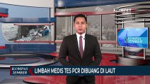 Limbah Medis Tes PCR Dibuang di Selat Bali, Polisi Buru Pelaku