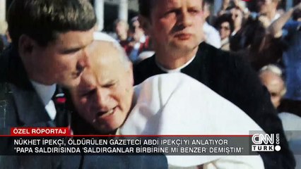 Abdi İpekçi'nin kızı suikastın yıldönümünde CNN TÜRK'e konuştu