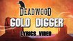 Deadwood - Gold Digger