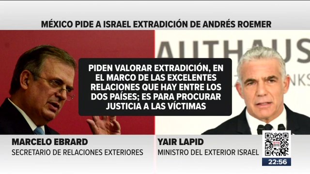 Marcelo Ebrard manda carta a Israel para extraditar a Andrés Roemer