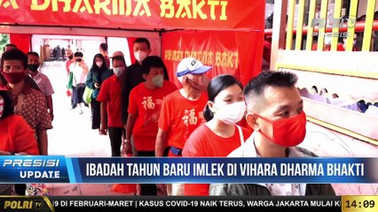 PRESISI Update 14.00 WIB Ibadah Tahun Baru Imlek di Vihara Dharma Bhakti
