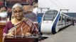 Budget 2022 : 400 New Vande Bharat Trains In 3 Years - Nirmala Sitharaman | Oneindia Telugu