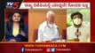 Arun Singh ಬಂದು ಹೋದ್ಮೇಲೆ ಬಿಜೆಪಿಯಲ್ಲಿ ಎಲ್ಲ ಕೂಲ್​ ಕೂಲ್​ | CM B.S Yediyurappa | TV5 Kannada