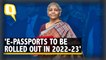 Budget 2022 | 'E-Passports Using Embedded Chips To Be Rolled Out in 2022-23': Nirmala Sitharaman