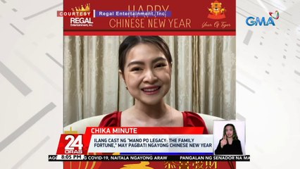 Ilang cast ng "Mano Po Legacy: The Family Fortune," may pagbati ngayong Chinese New Year | 24 Oras