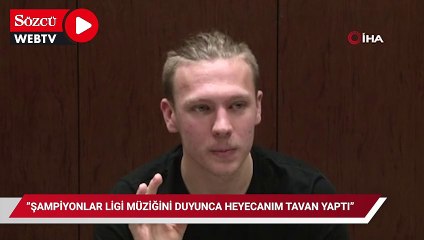 Serdar Saatçı: “Şampiyonlar Ligi müziğini duyunca heyecanım tavan yaptı”