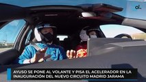 Ayuso se pone al volante y pisa el acelerador en la inauguración del nuevo Circuito Madrid Jarama