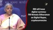 RBI will issue digital currency: FM Nirmala Sitharaman on Digital Rupee, cryptocurrencies