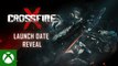 CrossfireX - Tráiler de la fecha de lanzamiento
