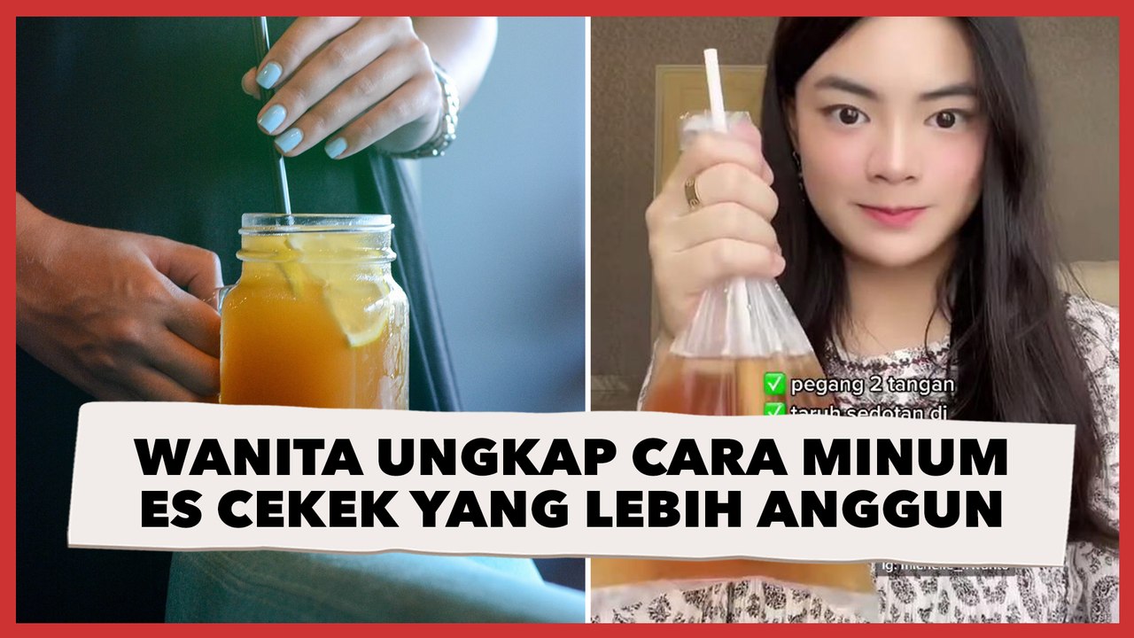 Viral Wanita Ungkap Cara Minum Es Cekek yang Lebih Anggun, Warganet ...