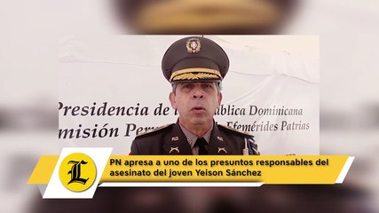 PN apresa a uno de los presuntos responsables del asesinato del joven Yeison Sánchez