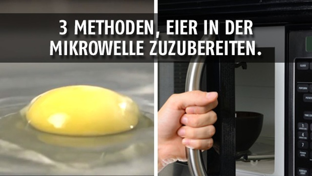 Diese 3 Methoden, ein Ei in der Mikrowelle zuzubereiten, werden Ihnen das Kochen erleichtern
