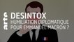 Humiliation diplomatique pour Emmanuel Macron ? | Désintox | ARTE