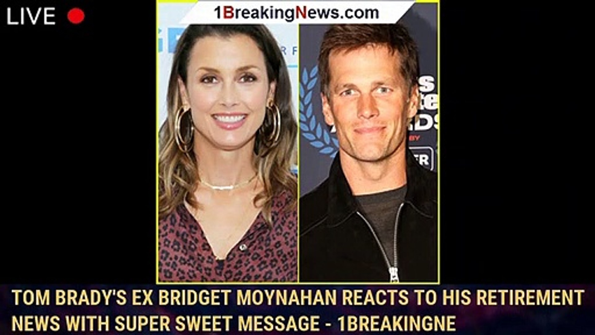 Tom Brady's Ex Bridget Moynahan Reacts to His Retirement News with