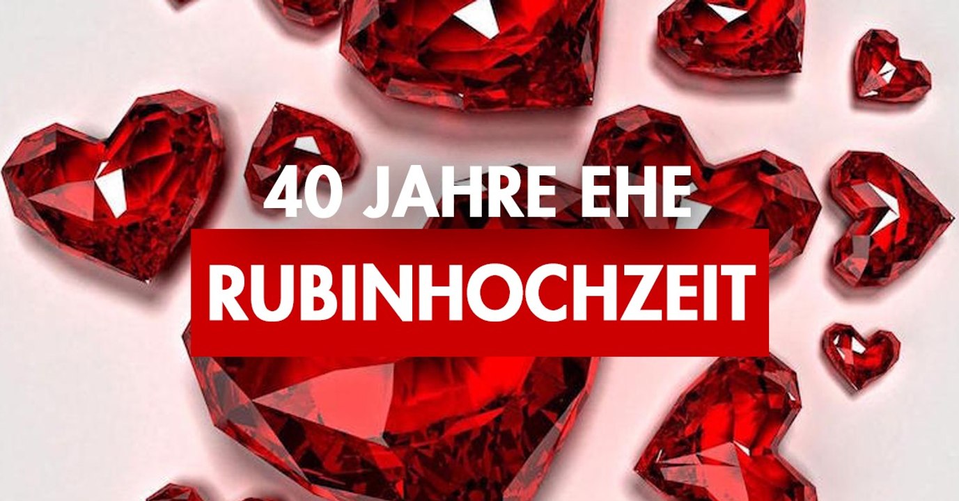 40. Hochzeitstag /Rubinhochzeit: Geschenkidee, Feier, Bedeutung