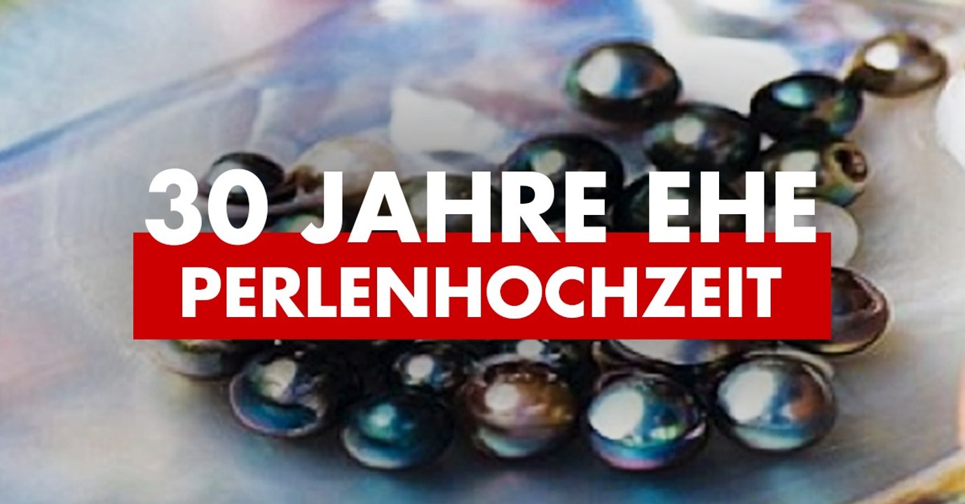 30. Hochzeitstag / Perlenhochzeit: Geschenkidee, Feier, Bedeutung