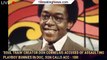'Soul Train' creator Don Cornelius accused of assaulting Playboy Bunnies in doc, son calls acc - 1br