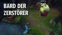 League of Legends: Wenn Bard das Spiel zerstört