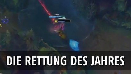 League of Legends : Die schönste Rettung aller Zeiten