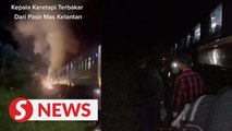 Express train catches fire in Pasir Mas