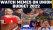 Budget 2022: Memes took a subtle jibe at the government, Watch | Oneindia News