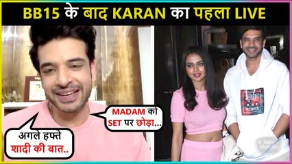 Karan Kundrra's First Live After Losing BB 15, Reveals Marriage Plans With Tejasswi, Meeting Umar