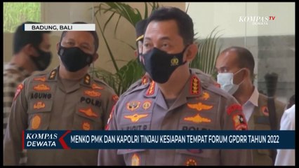 Menko PMK Dan Kapolri Tinjau Kesiapan Tempat Forum GPDRR Tahun 2022
