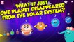 What If Just One Planet Disappeared From The Solar System? | The Dr Binocs Show | Peekaboo Kidz