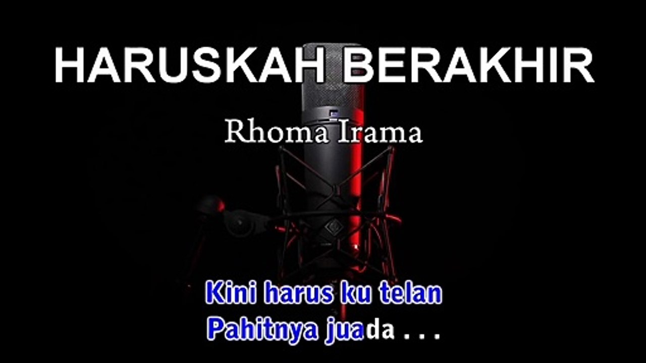 Haruskah Berakhir | Rhoma Irama | Karaoke Tanpa Vokal