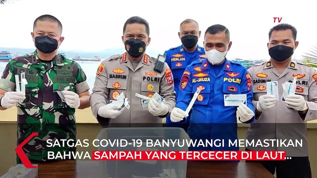 Limbah yang Ditemukan di Pantai Banyuwangi Hanya Bungkus Plastik, Bukan Alat Tes Antigen