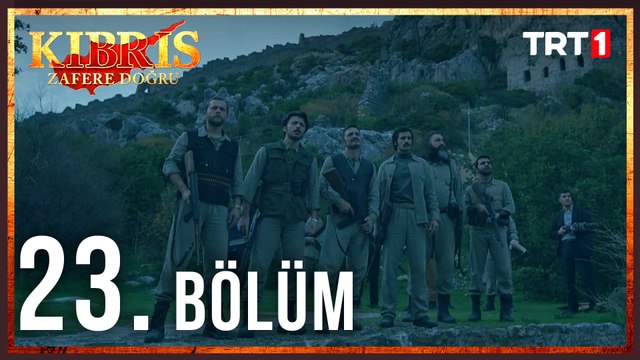 Kıbrıs Zafere Doğru 23. Bölüm