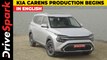 Kia Carens Production Begins | First Unit Rolled Out From Anantapur Facility