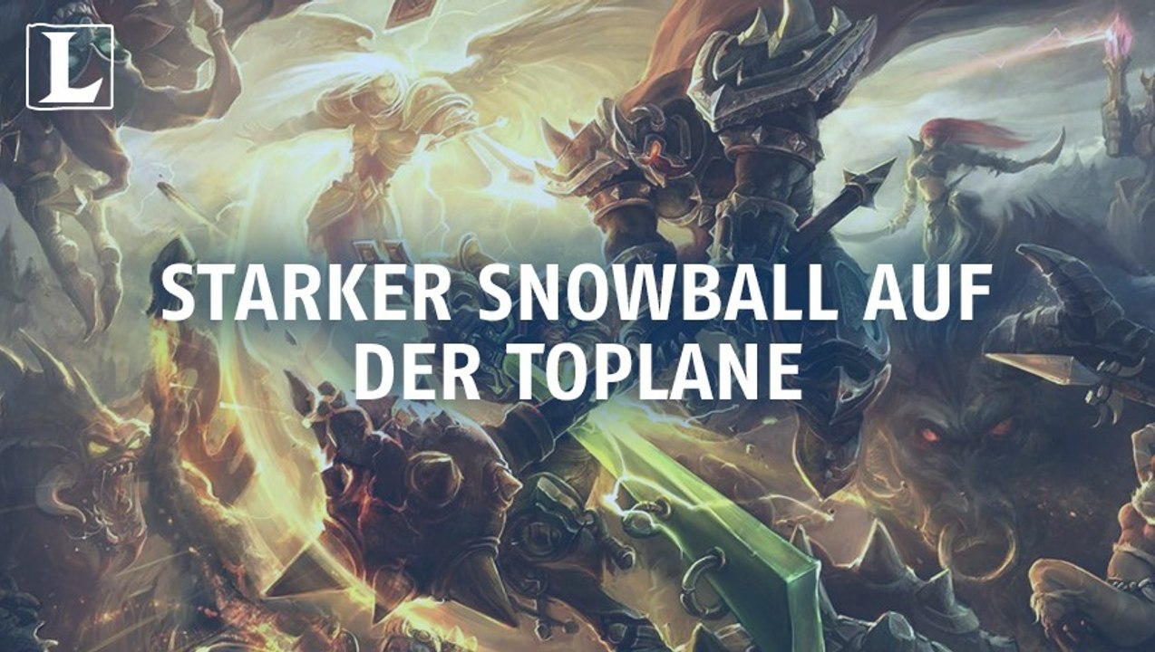 League of legends: einfache tipps für einen starken snowball auf der toplane