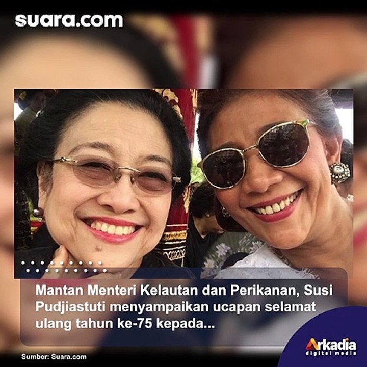 Susi Pudjiastusi Sampaikan Ucapan Selamat Ulang...