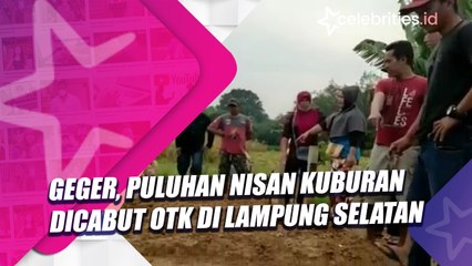 Geger, Puluhan Nisan Kuburan Dicabut OTK di Lampung Selatan
